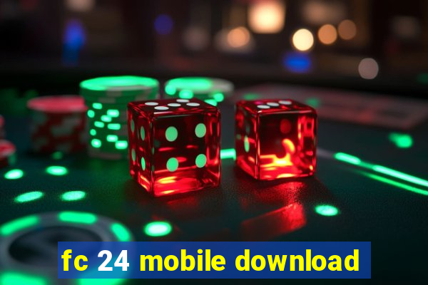 fc 24 mobile download